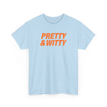 Load image into Gallery viewer, Pretty &amp; Witty T-Shirt (Orange)
