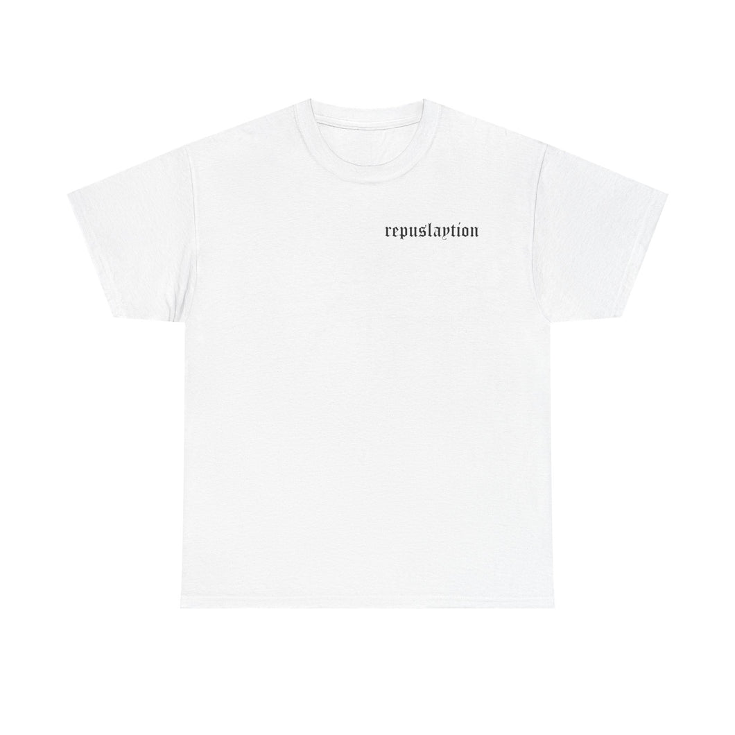 The Repuslaytion T-Shirt