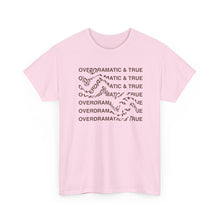Load image into Gallery viewer, The Overdramatic T-Shirt
