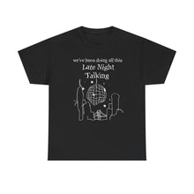 Load image into Gallery viewer, The Late Night T-Shirt
