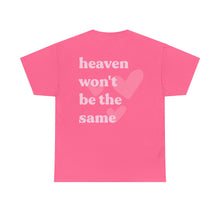 Load image into Gallery viewer, The Heaven T-Shirt
