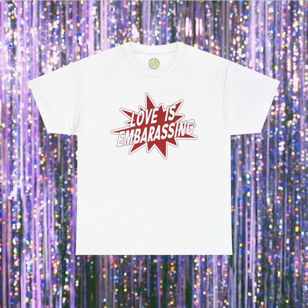 The Embarrassing Love T-Shirt