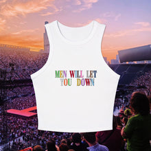 Load image into Gallery viewer, Men Will Let You Down Racerback Tank Top
