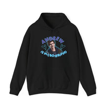 Load image into Gallery viewer, The Andrew Is My BF Hoodie
