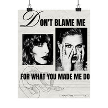 Load image into Gallery viewer, The Made Me Do Poster
