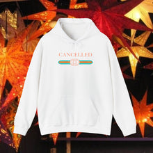 Load image into Gallery viewer, CANCELLED Hoodie
