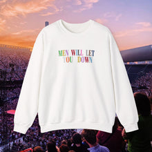 Load image into Gallery viewer, Men Will Let You Down Crewneck
