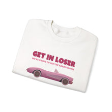 Load image into Gallery viewer, The Get In Loser Crewneck
