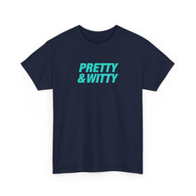 Load image into Gallery viewer, Pretty &amp; Witty T-Shirt (Blue)
