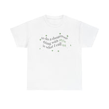 Load image into Gallery viewer, The Dangerous Style T-Shirt (green)
