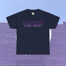 Load image into Gallery viewer, The In His Sheets T-Shirt
