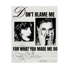 Load image into Gallery viewer, The Made Me Do Poster
