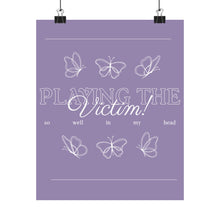 Load image into Gallery viewer, The Victim Poster (purple)

