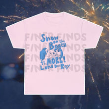 Load image into Gallery viewer, The More Lana T-Shirt
