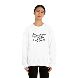 The I Miss Louis Crewneck (explicit)