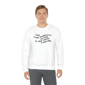 The I Miss Louis Crewneck (explicit)